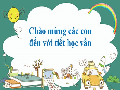 Bài giảng môn Tiếng Việt 1 (Cánh diều) - Bài 10: ê-l