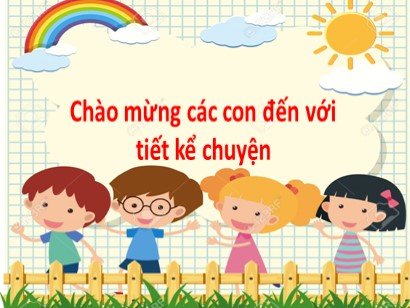 Bài giảng môn Tiếng Việt 1 (Cánh diều) - Bài 116: Kể chuyện: Cây khế