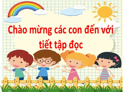 Bài giảng môn Tiếng Việt 1 (Cánh diều) - Chủ điểm: Gia đình - Tập đọc: Ngôi nhà ấm áp