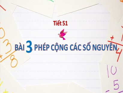 Bài giảng môn Toán Lớp 6 (Cánh diều) - Chương 2: Số nguyên - Bài 3: Phép cộng các số nguyên