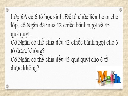 Bài giảng môn Toán Lớp 6 (Cánh diều) - Chuyên đề 1: Số tự nhiên - Bài 7: Quan hệ chia hết. Tính chất chia hết