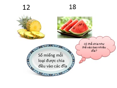 Bài giảng môn Toán Lớp 6 (Cánh diều) - Chuyên đề 1: Số tự nhiên - Bài 12: Ước chung và ước chung lớn nhất (Tiết 1)