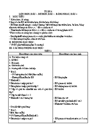 Giáo án Buổi 2 môn Toán học Lớp 1 (Cánh diều) - Tuần 4 - Bài: Lớn hơn, dấu >. Bé hơn, dấu <. Bằng nhau, dấu =