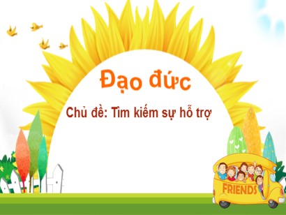 Bài giảng Đạo đức 2 (Cánh diều) - Chủ đề: Tìm kiếm sự hỗ trợ - Bài 7: Tiếp xúc với người lạ (Tiết 2)