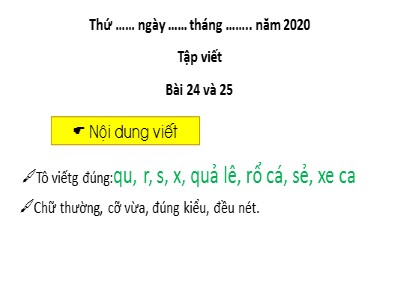 Bài giảng Tiếng Việt 1 (Cánh diều) - Tuần 5 - Tập viết: Bài 24 và 25