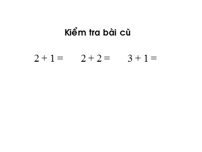 Bài giảng Toán học 1 (Cánh diều) - Tuần 5 - Bài: Làm quen với phép cộng dấu cộng (Tiếp theo)