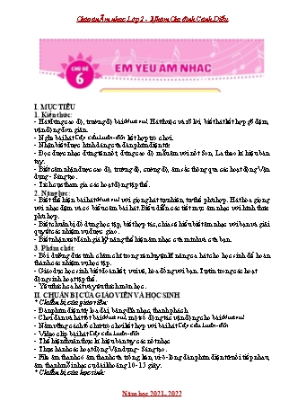 Giáo án Âm nhạc 2 (Cánh diều) - Chủ đề 6: Em yêu âm nhạc - Năm học 2021-2022