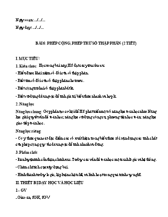 Giáo án môn Toán học 6 (Cánh diều) - Chương V: Phân số và số thập phân - Bài 6: Phép cộng, phép trừ số thập phân