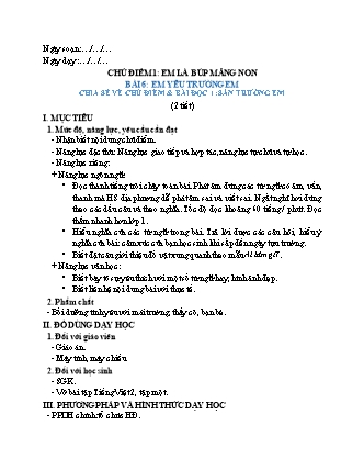 Giáo án Tiếng Việt 2 (Cánh diều) - Chủ điểm 1: Em là búp măng non - Tuần 6, Bài 6: Em yêu trường em