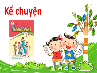 Bài giảng Tiếng Việt 1 (Cánh diều) - Tuần 17 - Kể chuyện: Ông lão và sếu nhỏ