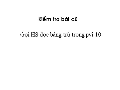 Bài giảng Toán học 1 (Cánh diều) - Tuần 11 - Bài: Luyện tập