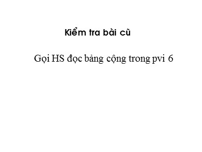 Bài giảng Toán học 1 (Cánh diều) - Tuần 7 - Bài: Phép cộng trong phạm vi 10