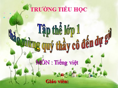 Bài giảng Tiếng Việt 1 (Cánh diều) - Tuần 3 - Bài 12: g-h (Tiết 2)