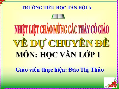 Bài giảng Tiếng Việt 1 (Cánh diều) - Tuần 8 - Bài 13: i- ia - Đào Thị Thảo