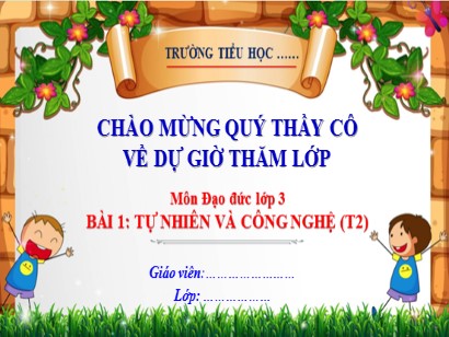 Bài giảng Công nghệ 3 (Cánh diều) -  Bài 1: Tự nhiên và công nghệ (Tiết 2)