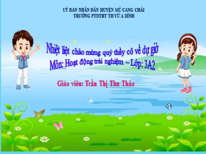 Bài giảng Hoạt động trải nghiệm 3 (Cánh diều) - Tiết 23: Sinh hoạt theo chủ đề An toàn trong cuộc sống - Trần Thị Thu Thảo