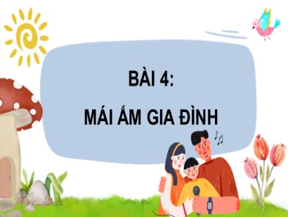 Bài giảng Tiếng Việt 3 (Cánh diều) - Bài 4: Mái ấm gia đình - Bài đọc 1: Ngưỡng cửa