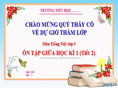 Bài giảng Tiếng Việt 3 (Cánh diều) - Bài 5: Ôn tập giữa học kì 1 (Tiết 2)