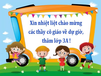 Bài giảng Tiếng Việt 3 (Cánh diều) - Kể chuyện: Bộ lông rực rỡ của chim thiên đường - Năm học 2023-2024