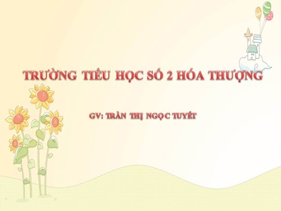 Bài giảng Tiếng Việt 3 (Cánh diều) - Luyện nói và nghe: Trao đổi Em đọc sách báo - Trần Thị Ngọc Tuyết