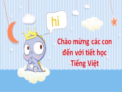 Bài giảng Tiếng Việt 3 (Cánh diều) - Trao đổi: Quà tặng của em