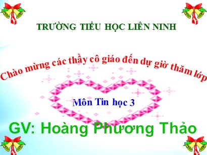 Bài giảng Tin học 3 (Cánh diều) - Bài 1: Làm việc theo từng bước - Hoàng Phương Thảo