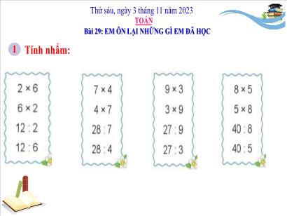 Bài giảng Toán 3 (Cánh diều) - Bài 29: Em ôn lại những gì em đã học - Năm học 2023-2024