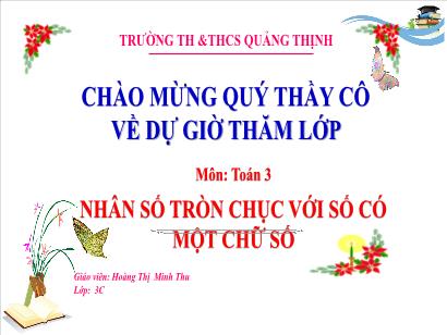 Bài giảng Toán 3 (Cánh diều) - Bài 31: Nhân số tròn chục với số có một chữ số - Hoàng Thị Minh Thu