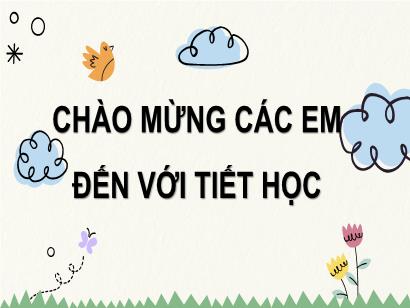 Bài giảng Toán 3 (Cánh diều) - Bài: Luyện tập (Tiếp theo)