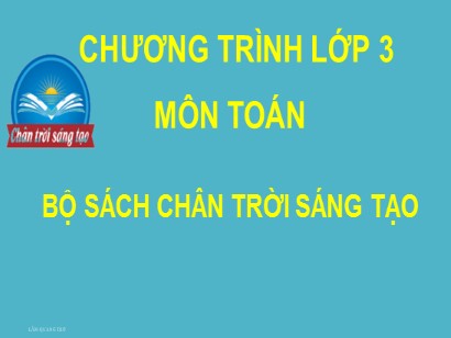 Bài giảng Toán 3 (Chân trời sáng tạo) - Bài: Bảng nhân 3