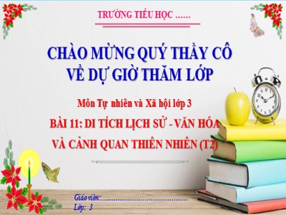 Bài giảng Tự nhiên và Xã hội 3 (Cánh diều) - Bài 11: Di tích lịch sử – văn hóa và cảnh quan thiên nhiên (Tiết 2)