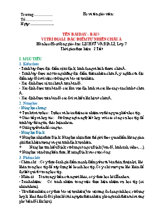 Giáo án Lịch sử & Địa lí 7 (Kết nối tri thức với cuộc sống) - Bài 5: Vị trí địa lí. Đặc điểm tự nhiên Châu Á