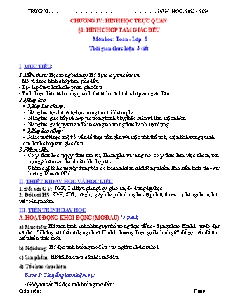 Giáo án Toán 8 (Cánh diều) - Chương IV: Hình học trực quan - Bài 1: Hình chóp tam giác đều - Năm học 2023-2024